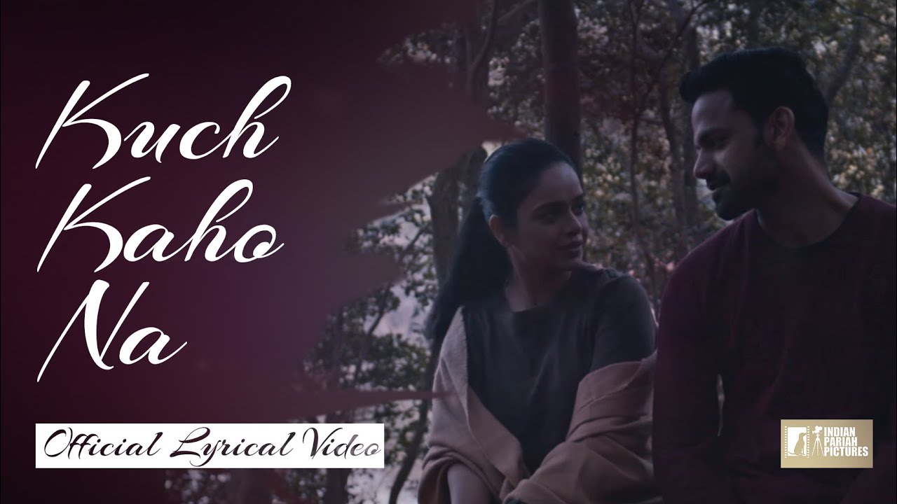 Kuch Kaho Na — lyrical video thumbnail